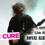 The Cure - Live at the Royal Albert Hall (2014) HD 1080p