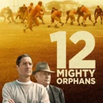 12 Mighty Orphans (2021) BDRip x264-PiGNUS